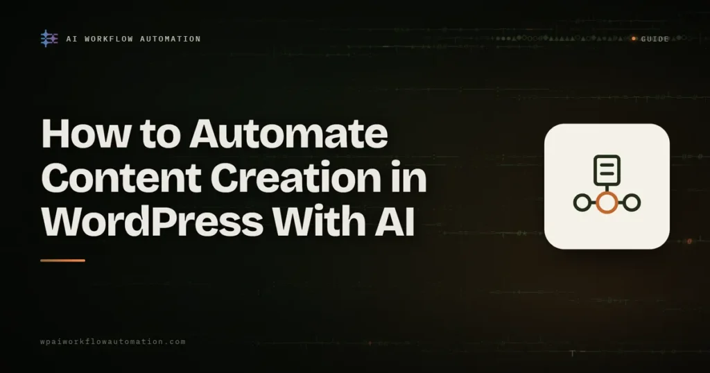 automate content creation wordpress ai