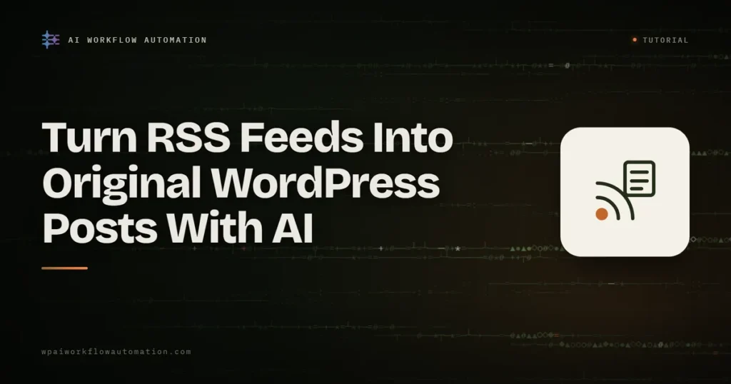 rss to wordpress posts with ai