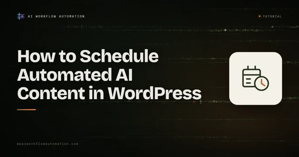 schedule automated ai content wordpress