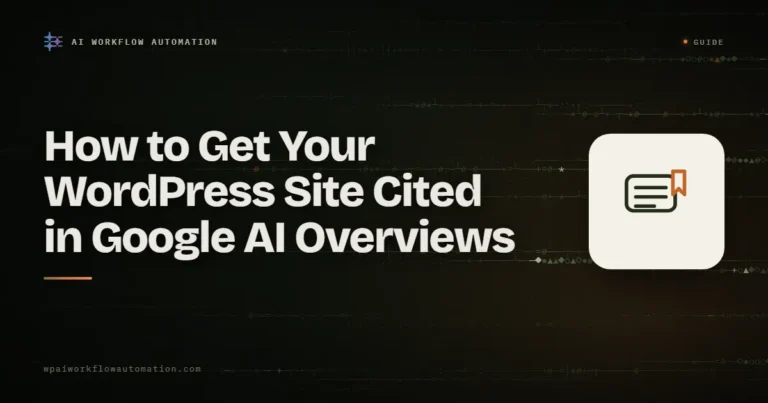 How to get your WordPress site cited in Google AI Overviews