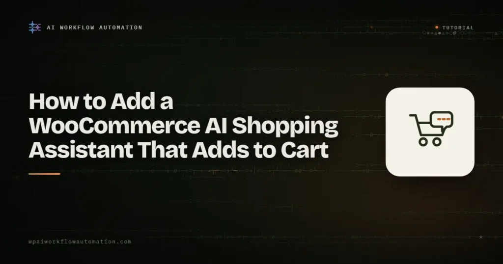 How to add a WooCommerce AI shopping assistant that adds to cart